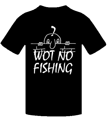 WOT NO FISHING